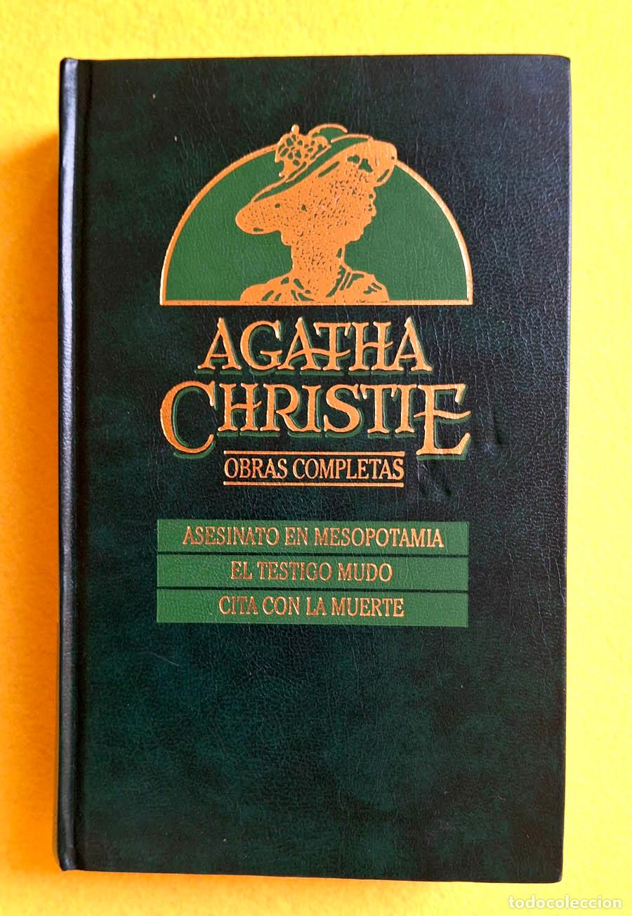 Libros de segunda mano: 15.- Asesinato en Mesopotamia, El testigo mudo y Cita con la muerte, Obras Completas de Agatha Chris