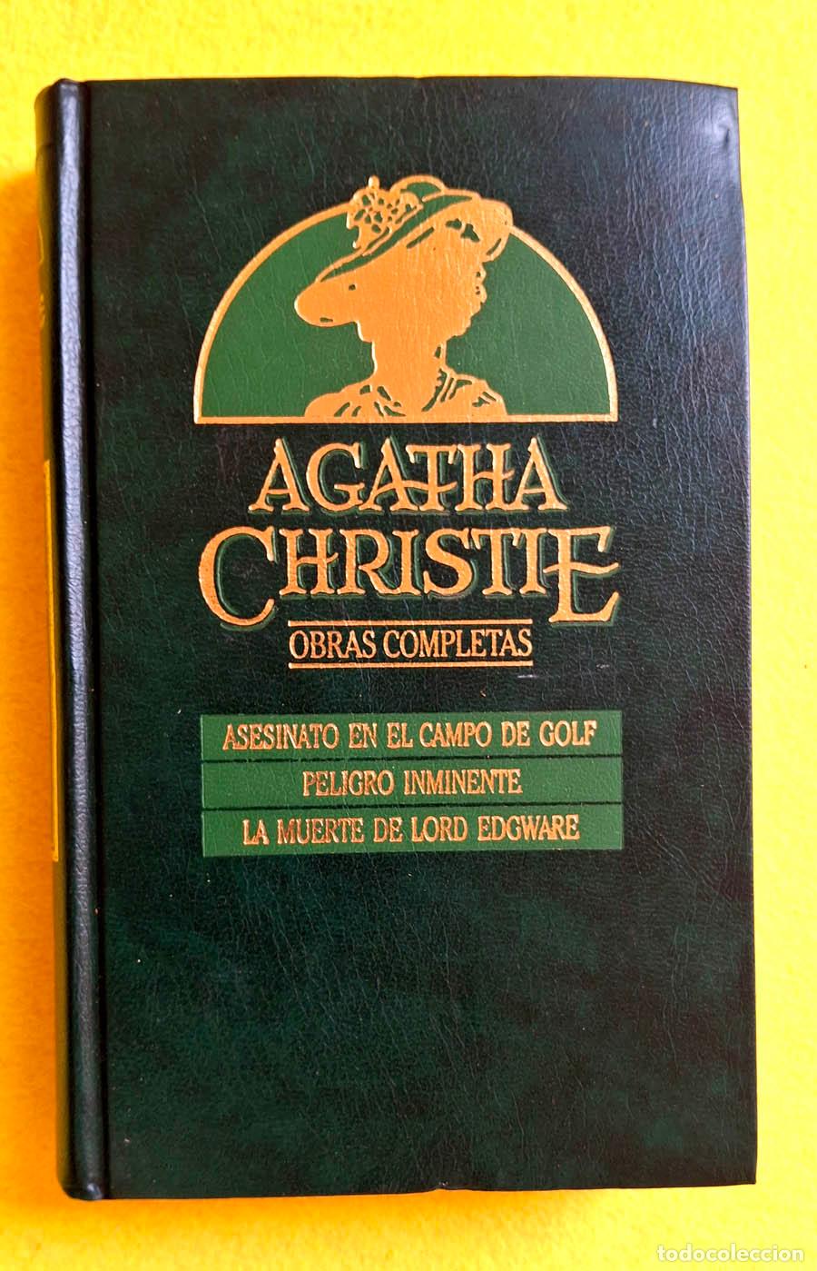 Libros de segunda mano: 23.- Asesinato en el campo de golf, Peligro inminente y La muerte de Lord Edgware, Obras Completas d