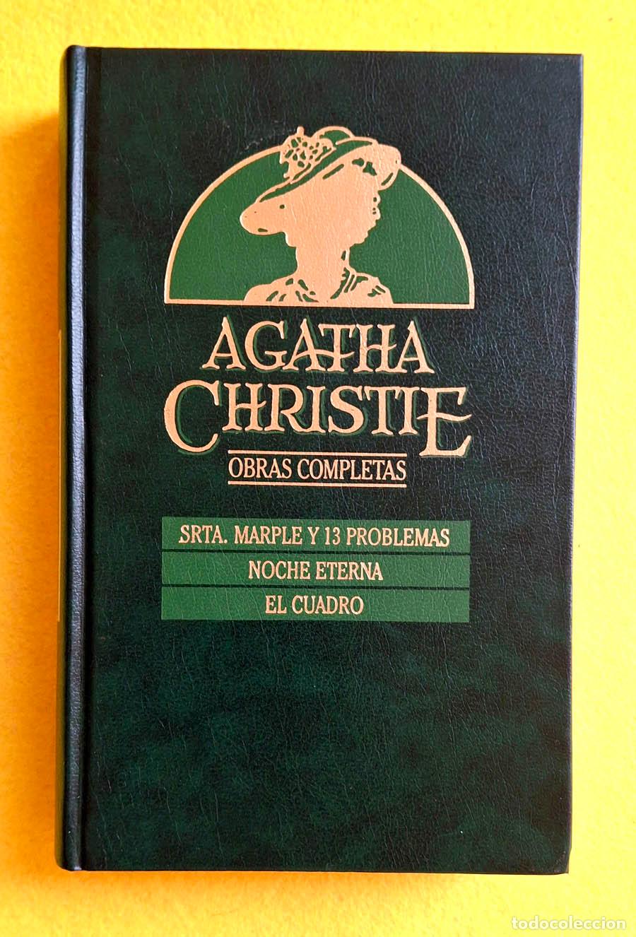 Libros de segunda mano: 8.- Srta. Marple y 13 problemas, Noche eterna y El cuadro, Obras Completas de Agatha Christie