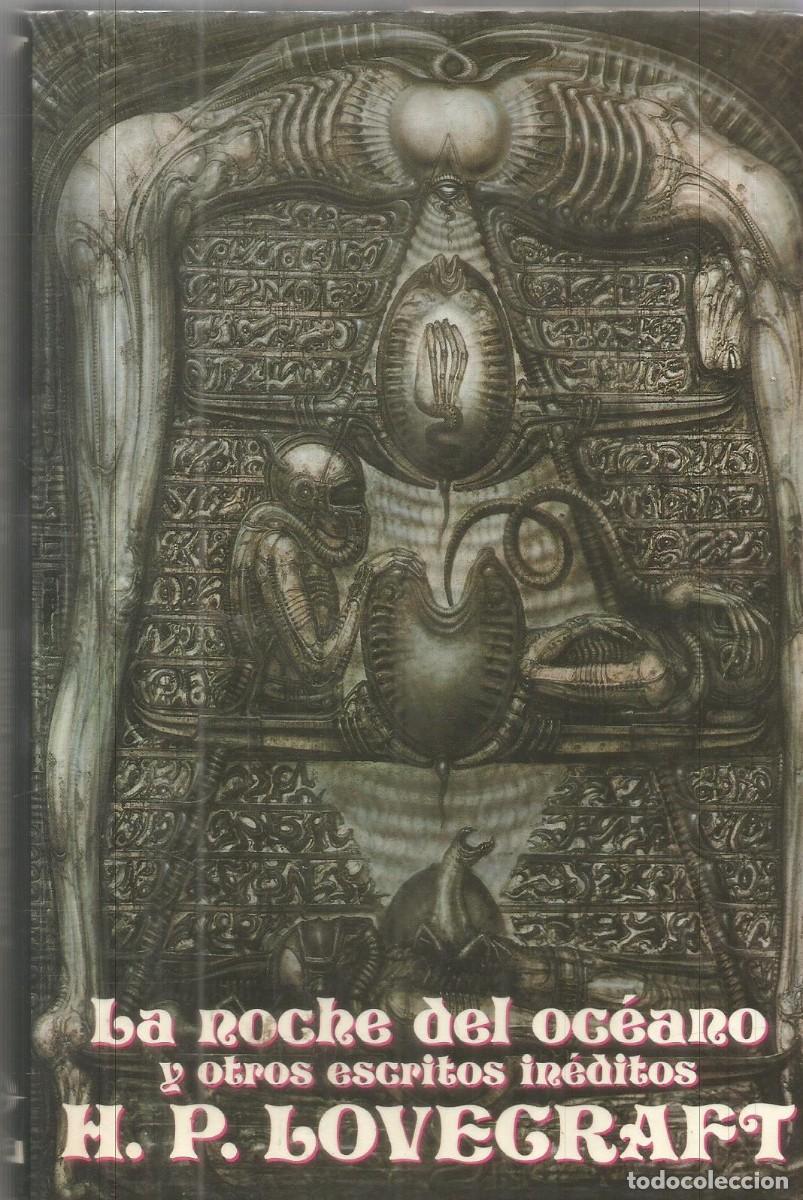 Libros de segunda mano: H.P. LOVECRAFT. LA NOCHE DEL OCEANO Y OTROS ESCRITOS INEDITOS. EDAF