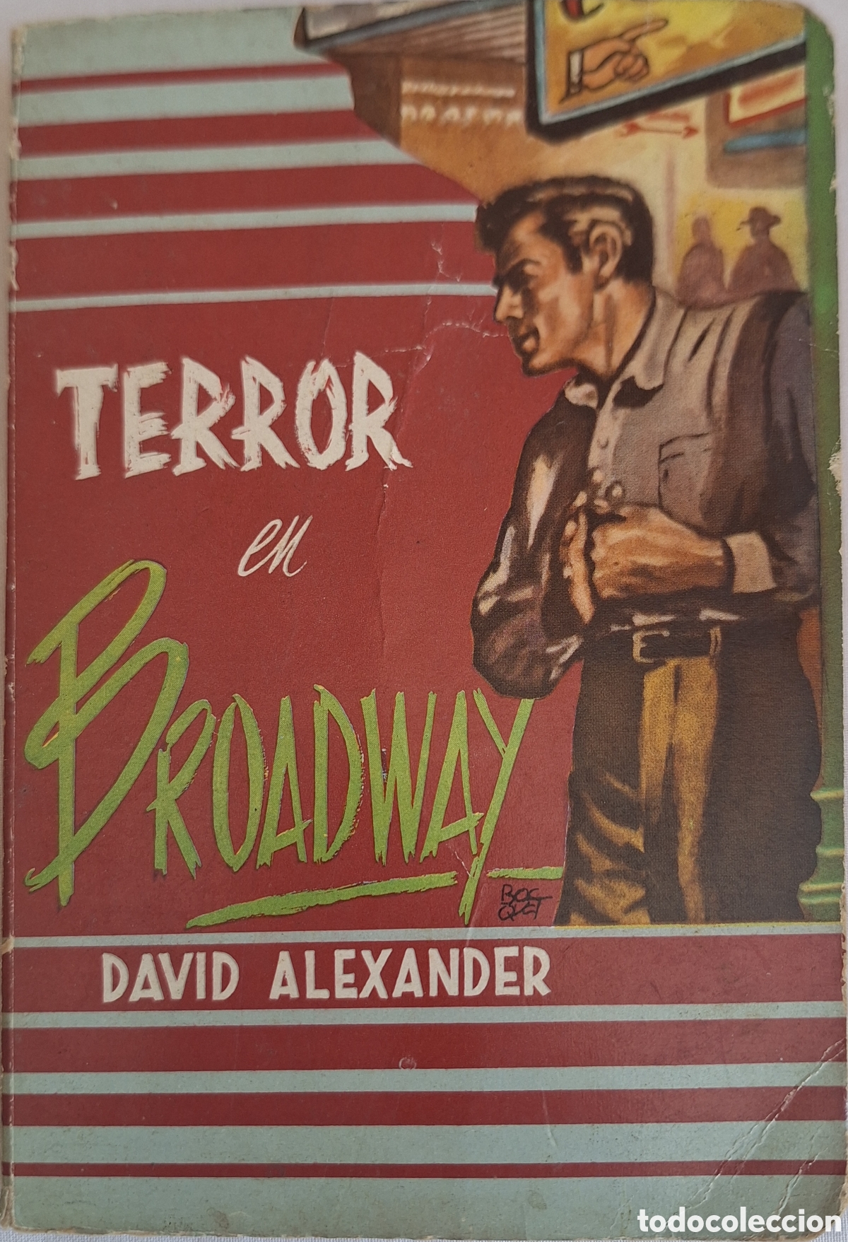 Libros de segunda mano: TERROR EN BROADWAY - DAVID ALEXANDER - ED. MOLINO 1957 num 98