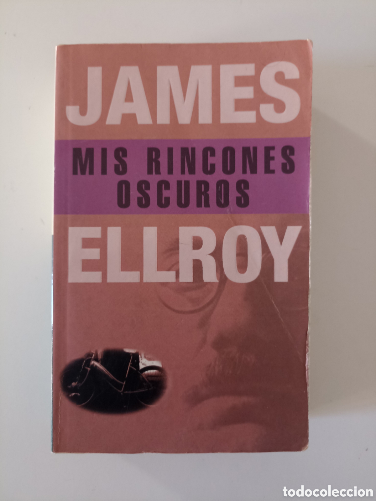 Libros de segunda mano: James Ellroy - Mis rincones oscuros (Punto de lectura, 2001) Memorias, Autobiograf&iacute;a