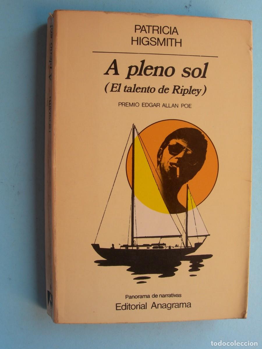 Libros de segunda mano: A PLENO SOL - EL TALENTO DE RIPLEY - PREMIO EDGAR ALAN POE / PATRICIA HIGHSITH / NARRATIVA