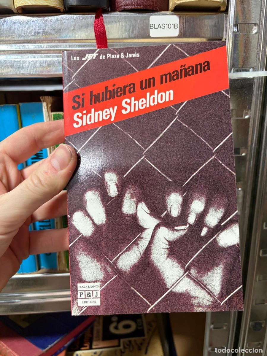 Libros de segunda mano: BLAS101B &mdash; Si hubiera un ma&ntilde;ana &mdash; Sidney Sheldon &mdash; Plaza & Jan&eacute;s