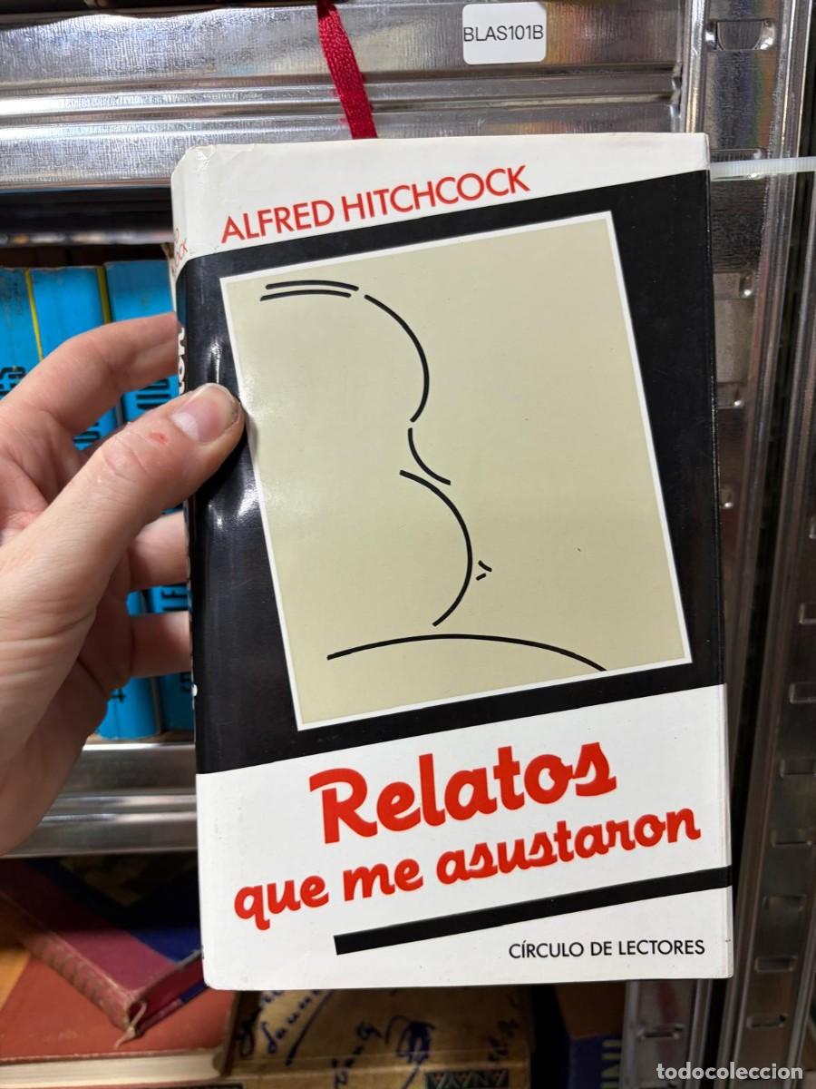 Libros de segunda mano: BLAS101B &mdash; Relatos que me asustaron &mdash; Alfred Hitchcock &mdash; C&iacute;rculo de Lectores