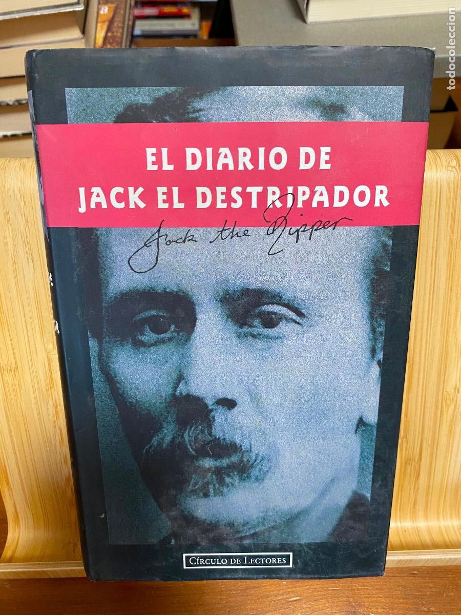 Libros de segunda mano: EL DIARIO DE JACK EL DESTRIPADOR. EDITORIAL C&Iacute;RCULO DE LECTORES