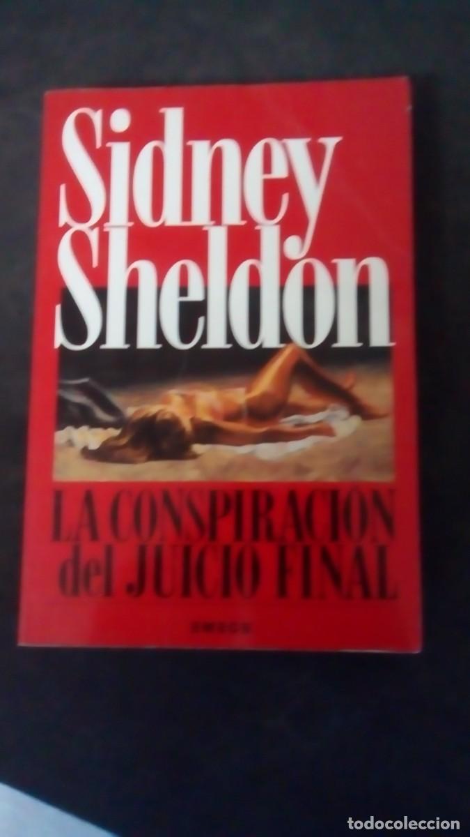 Libros de segunda mano: SIDNEY SHELDON- LA CONSPIRACI&Oacute;N DEL JUICIO FINAL