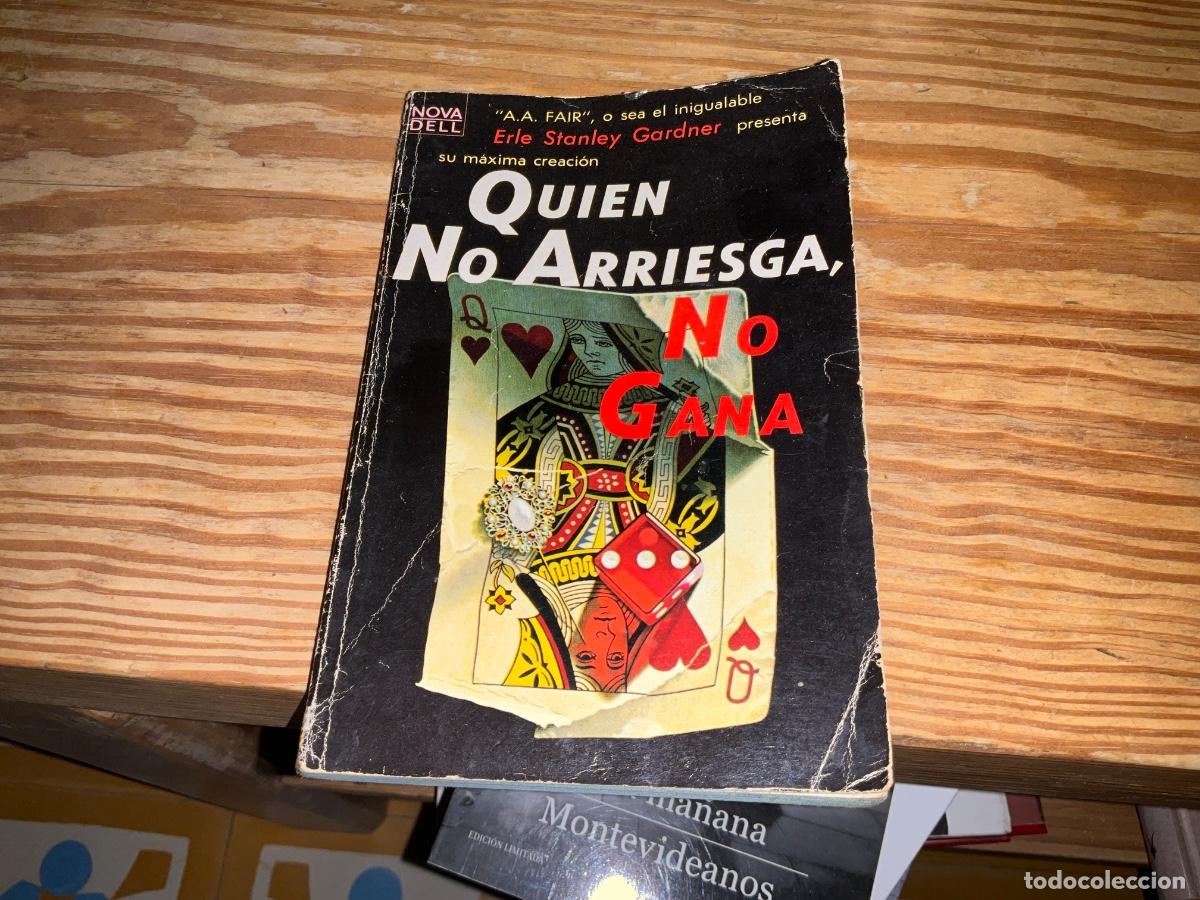Second hand books: Quien no arriesga no gana. Erle Stanley Gardner