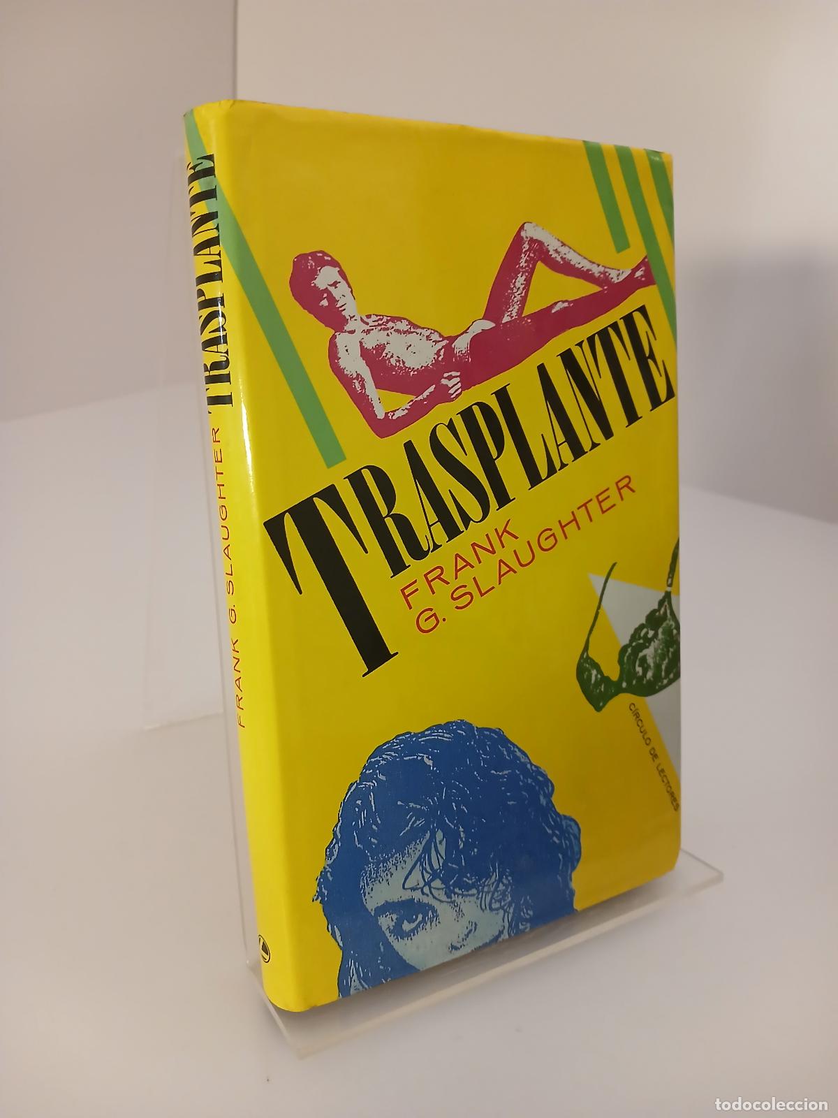 Second hand books: Trasplante - Frank G. Slaughter