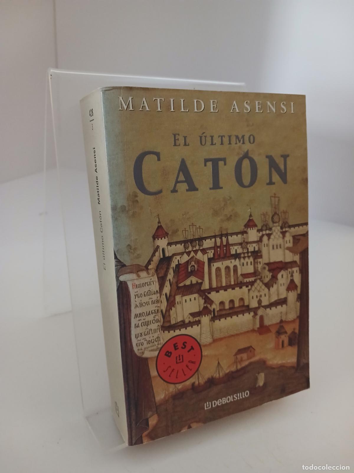 Libros de segunda mano: El &uacute;ltimo cat&oacute;n - Matilde Asensi