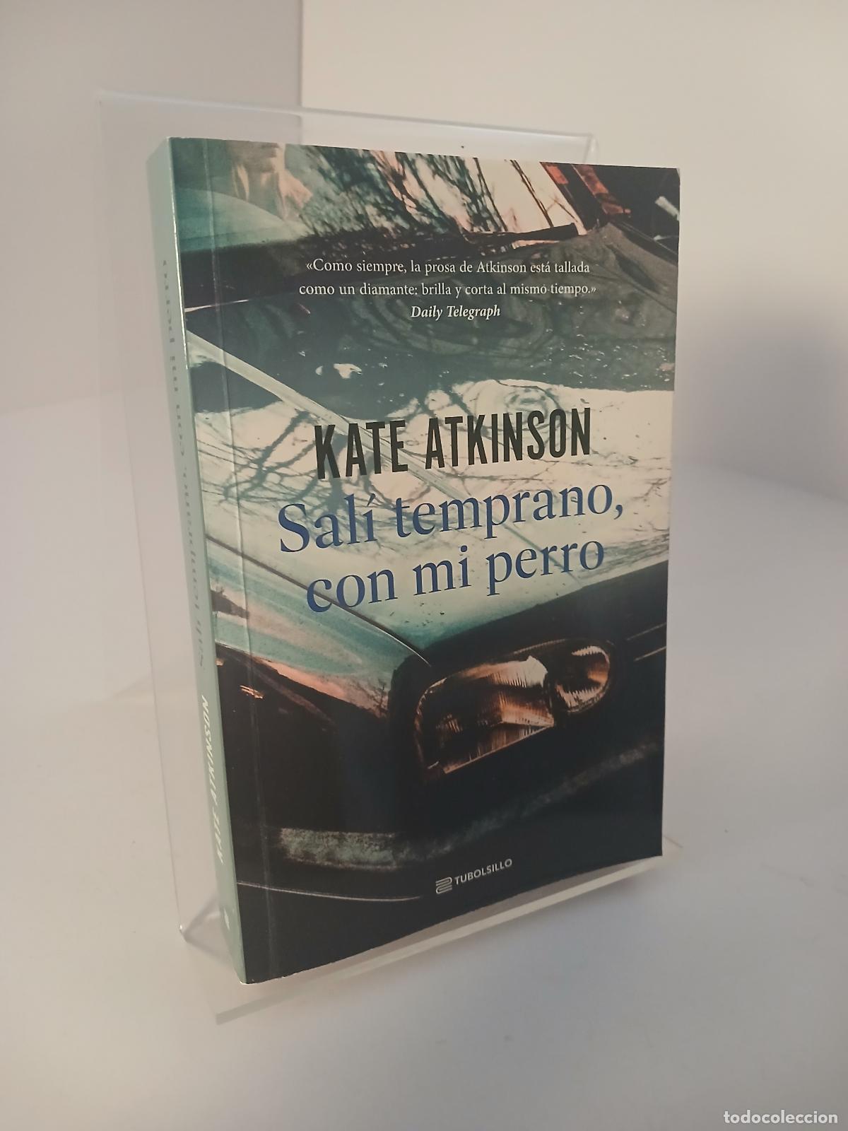 Gebrauchte B&uuml;cher: Sal&iacute; temprano, con mi perro - Kate Atkinson