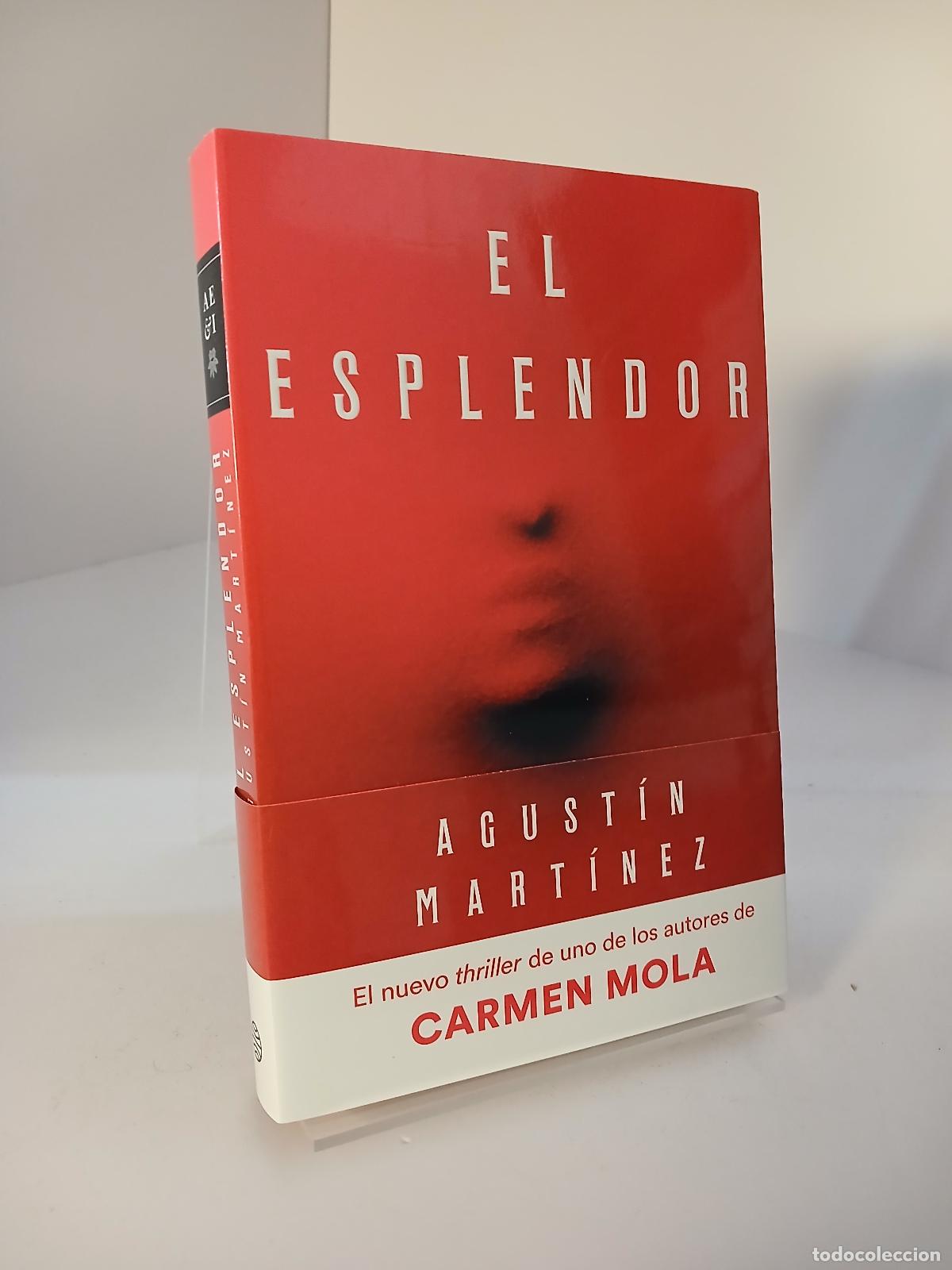 Libros de segunda mano: El esplendor - Agust&iacute;n Mart&iacute;nez