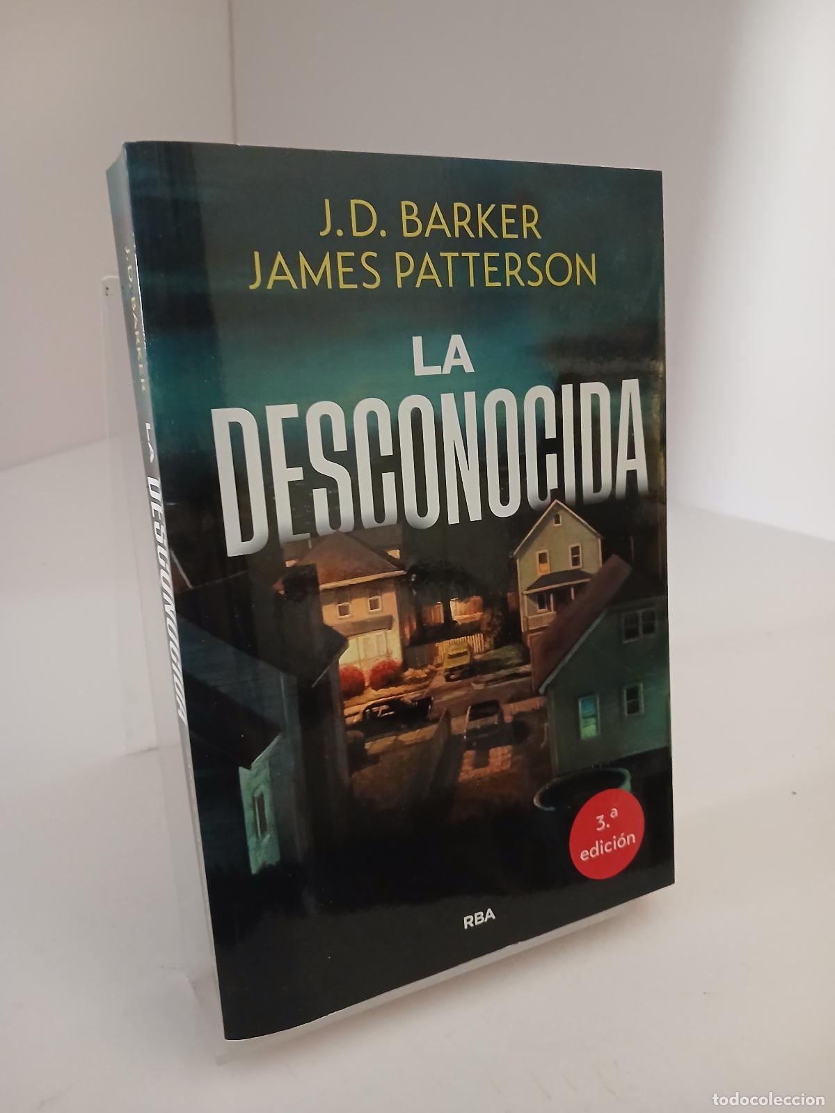 Gebrauchte B&uuml;cher: La desconocida: J.D. Barker y James Patterson - James Patterson