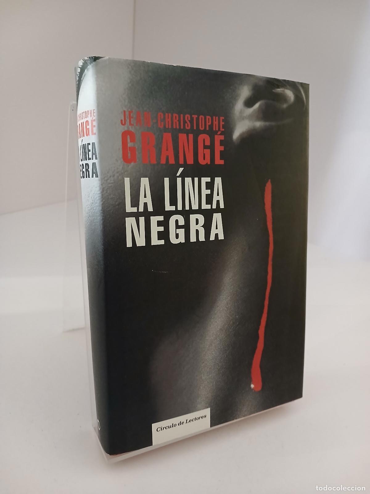 Libros de segunda mano: La l&iacute;nea negra - Jean-Christophe Grang&eacute;