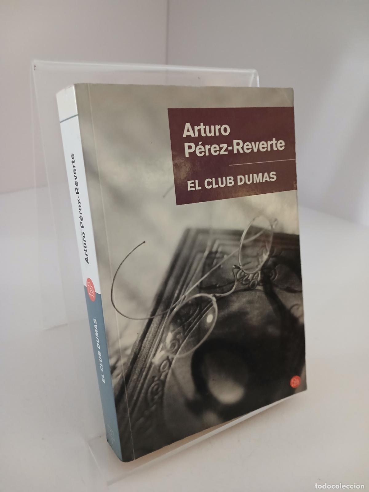 Libros de segunda mano: El club Dumas - Arturo P&eacute;rez-Reverte