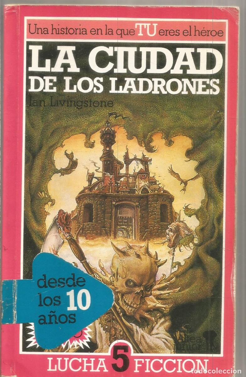 Libros de segunda mano: IAN INVINGSTONE. LA CIUDAD DE LOS LADRONES. LUCHA FICCION N&ordm; 5 ALTEA