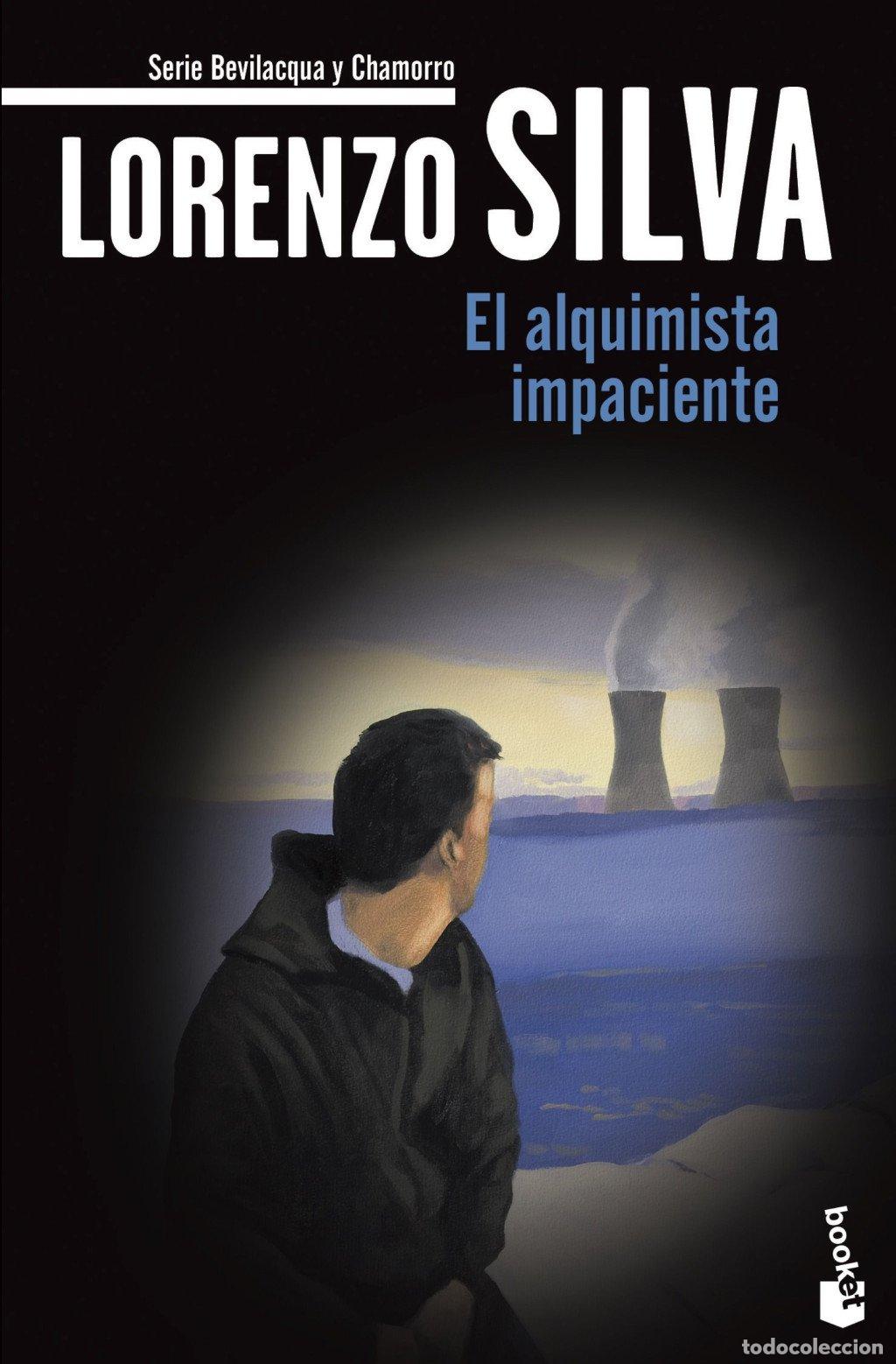 Libros de segunda mano: El Alquimista Impaciente: Serie Bevilacqua y Chamorro - Lorenzo Silva - Booket - Crimen y Misterio,