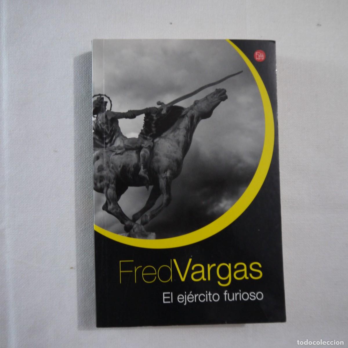 Libri di seconda mano: EL EJ&Eacute;RCITO FURIOSO - FRED VARGAS - EDICI&Oacute;N DE BOLSILLO - 2012 - 1.&ordf; EDICI&Oacute;N