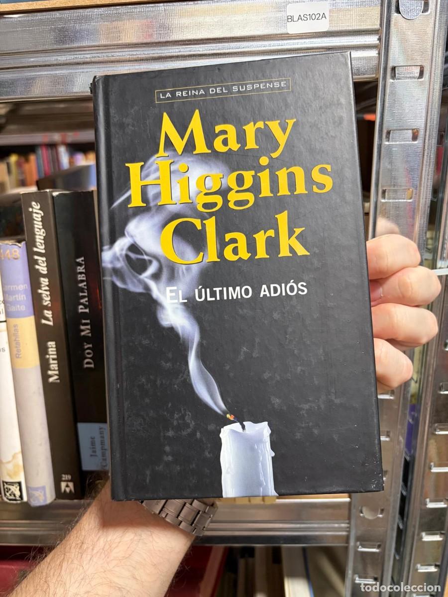 Livres d'occasion: BLAS102A &mdash; El &uacute;ltimo adi&oacute;s &mdash; Mary Higgins Clark