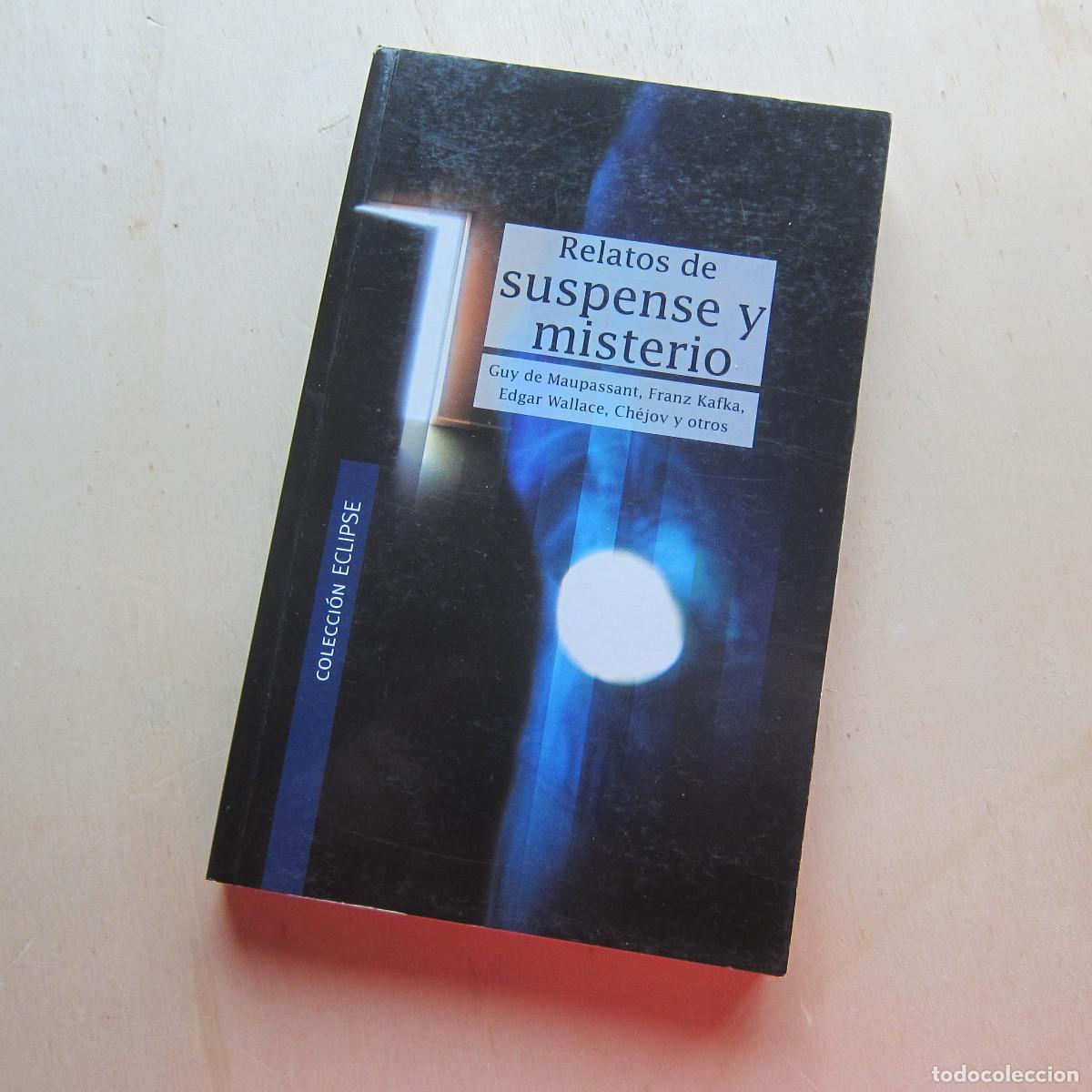 Libros de segunda mano: RELATOS DE SUSPENSE Y MISTERIO. COLECCI&Oacute;N ECLIPSE - KAFKA, WALLACE, BIERCE... (EDIMAT) CUENTOS