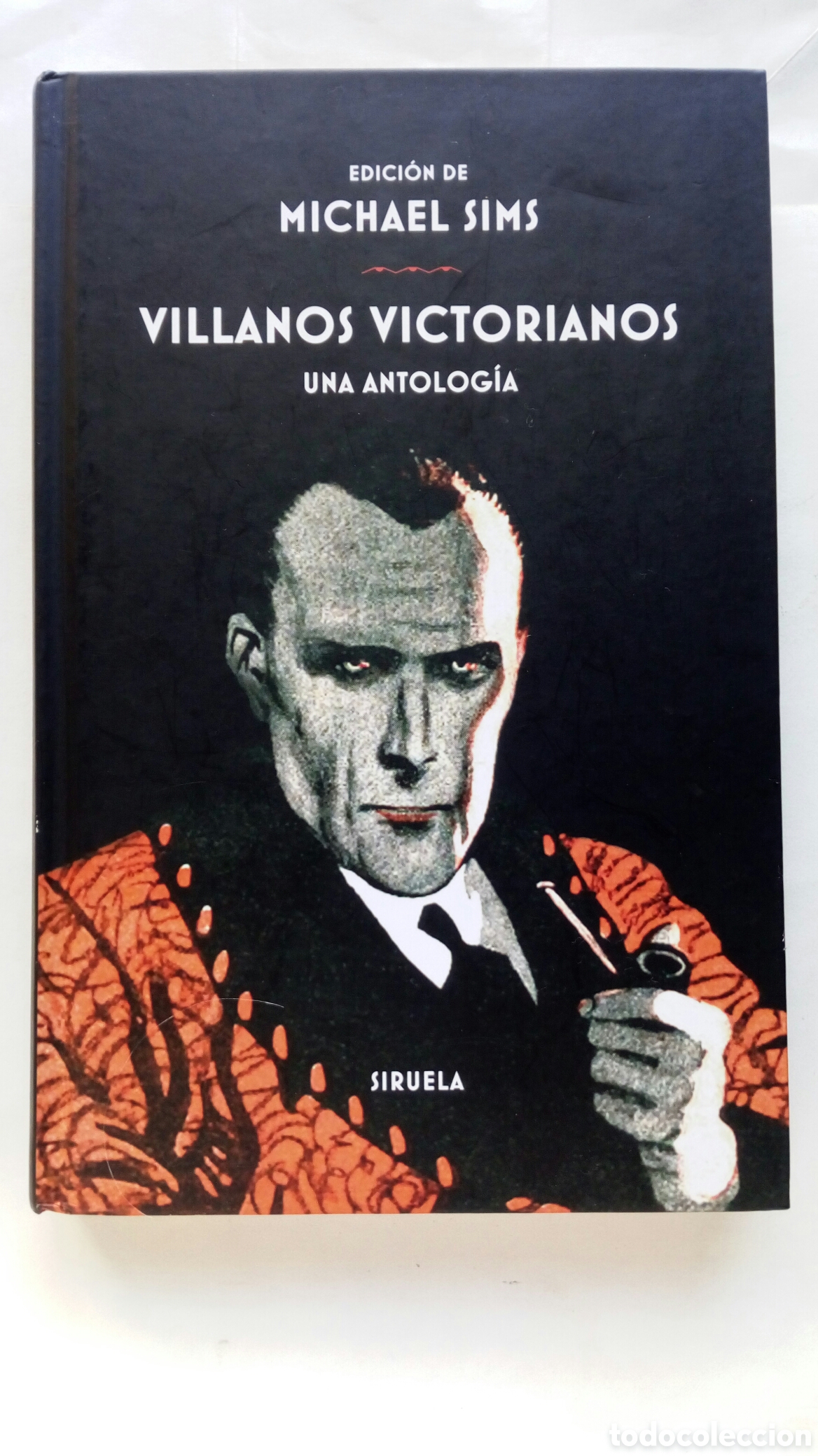 Libros de segunda mano: Villanos Victorianos. Una antolog&iacute;a. Edici&oacute;n de Michael Sims. Varios autores.