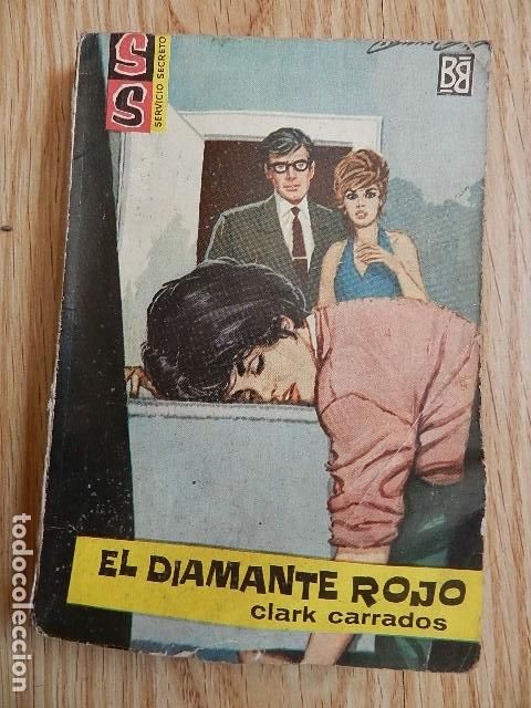 Libros de segunda mano: El diamante rojo CLARK CARRADOS Servicio secreto 645 a&ntilde;o 1962 BOLSILIBROS BRUGUERA SS