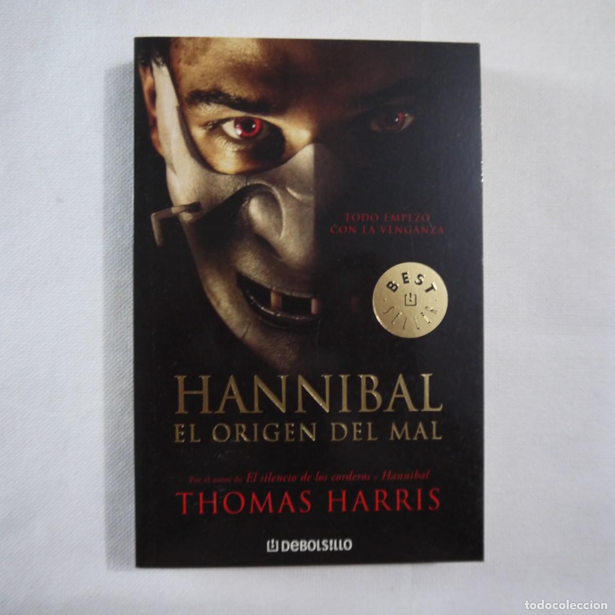Libros de segunda mano: HANNIBAL. EL ORIGEN DEL MAL - THOMAS HARRIS - EDICI&Oacute;N DE BOLSILLO - 2007