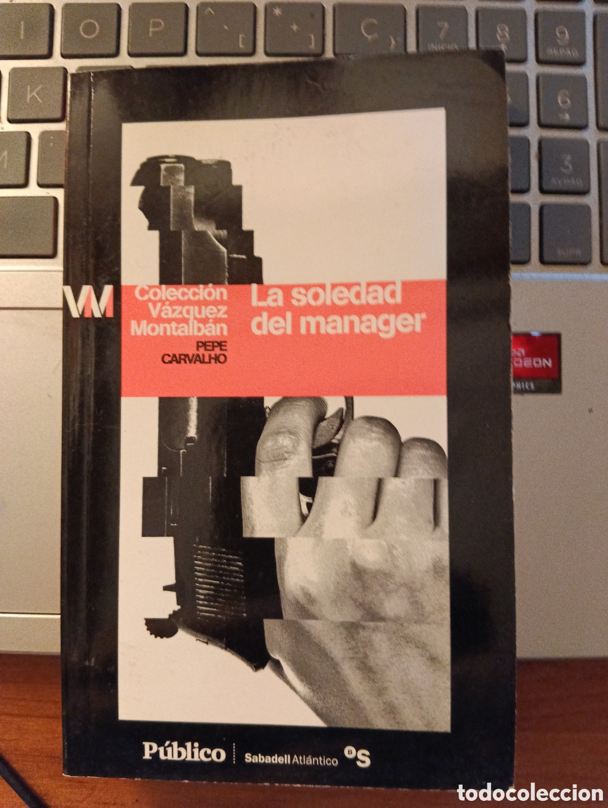 Libros de segunda mano: LA SOLEDAD DEL MANAGER. PEPE CARVALHO. COLECCI&Oacute;N VAZQUEZ MONTALBAN. EDICIONES P&Uacute;BLICO