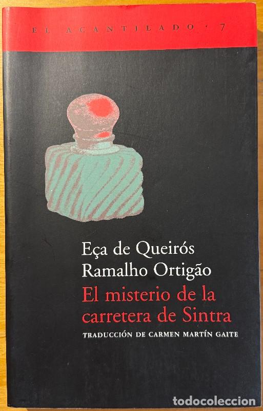 Libros de segunda mano: El Misterio de la carretera de Sintra - E&ccedil;a de Queir&oacute;s - Acantilado - 7