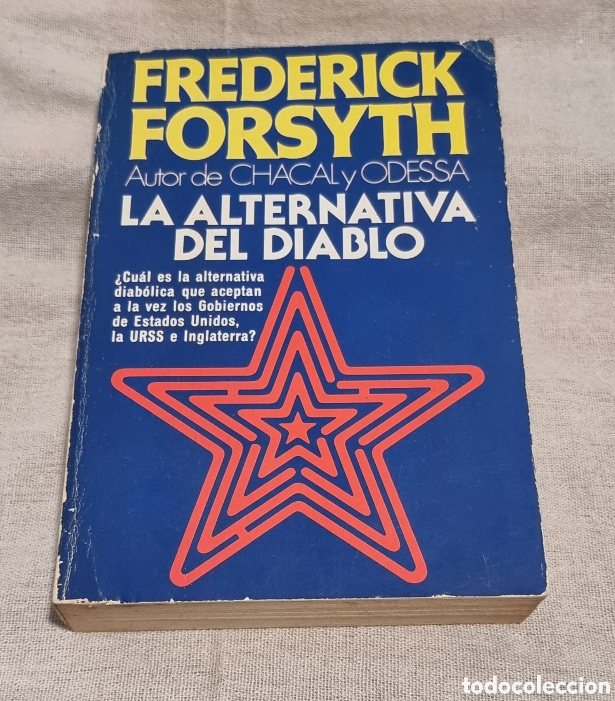 Libros de segunda mano: Libros bajos: La alternativa del diablo - Frederick Forsyth - 1981