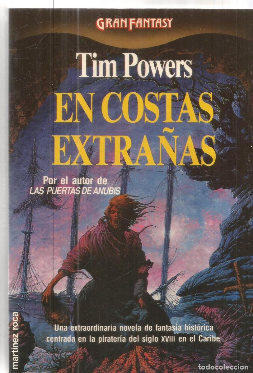 Libros de segunda mano: TIM POWERS. EN COSTAS EXTRA&Ntilde;AS. MARTINEZ ROCA GRAN FANTASY