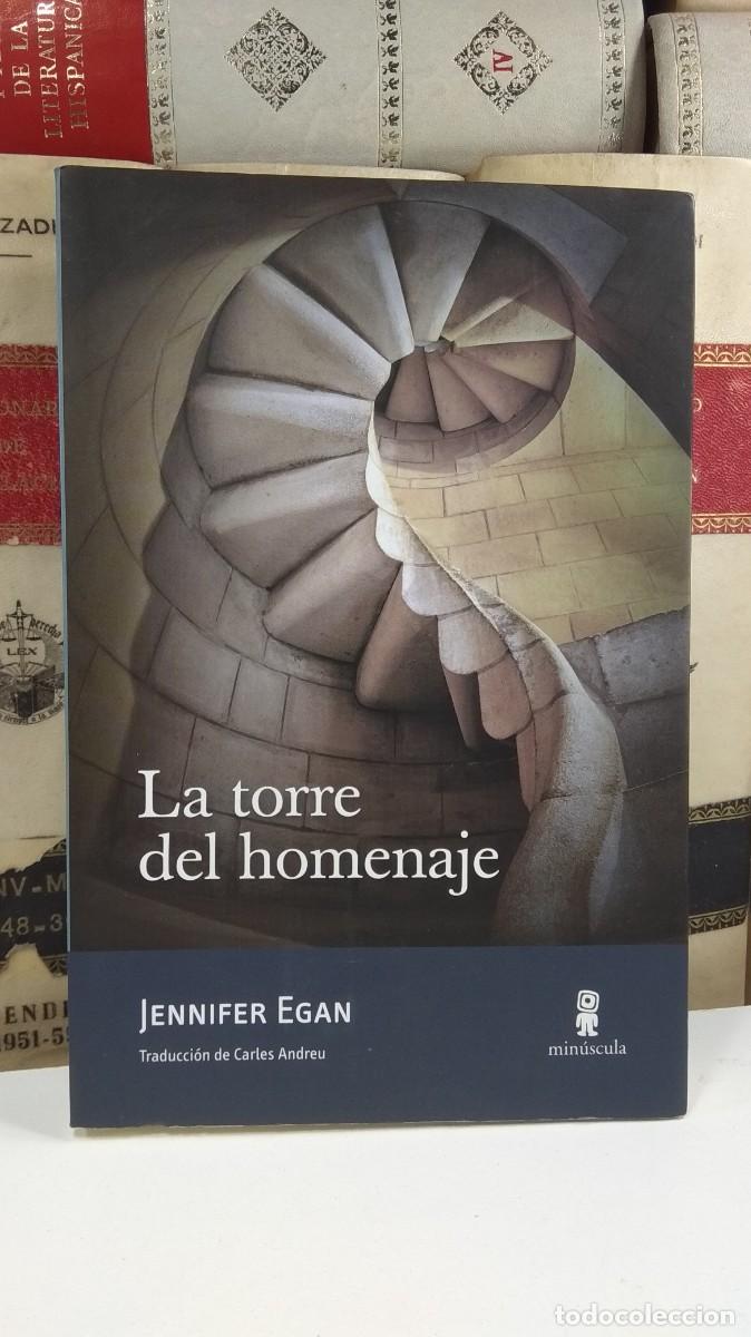 Libros de segunda mano: LA TORRE DEL HOMENAJE. Por JENNIFER EGAN. Editorial Min&uacute;scula, Barcelona, 2013.