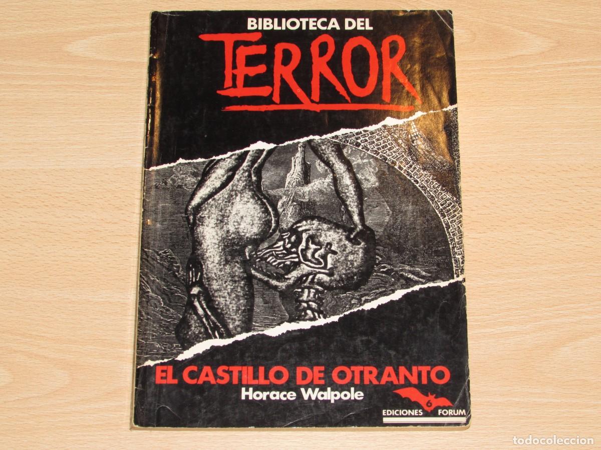 Libros de segunda mano: El Castillo de Otranto Horace Walpole num 6 Biblioteca del terror Forum 1983