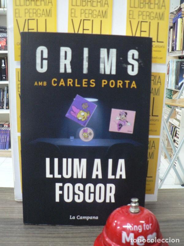 Libros de segunda mano: Crims amb Carles Porta: Llum a la Foscor - Carles Porta - La Campana