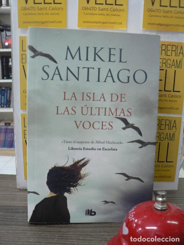 Libros de segunda mano: La Isla de las &Uacute;ltimas Voces - Mikel Santiago - B de Bolsillo - Ficci&oacute;n