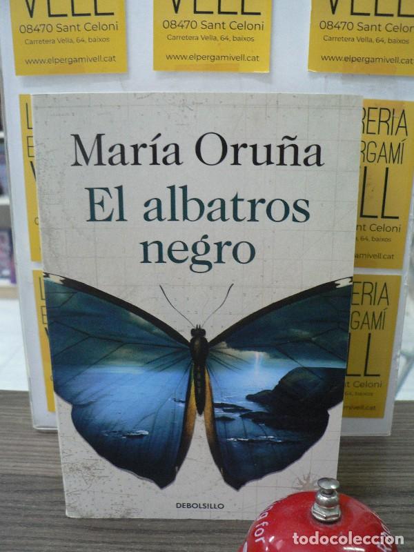 Libros de segunda mano: El Albatros Negro - Mar&iacute;a Oru&ntilde;a - Debolsillo