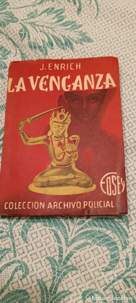 Second hand books: Novela Policial La Venganza - J. Enrich (A. Gimeno Editor, Barcelona, 1956)