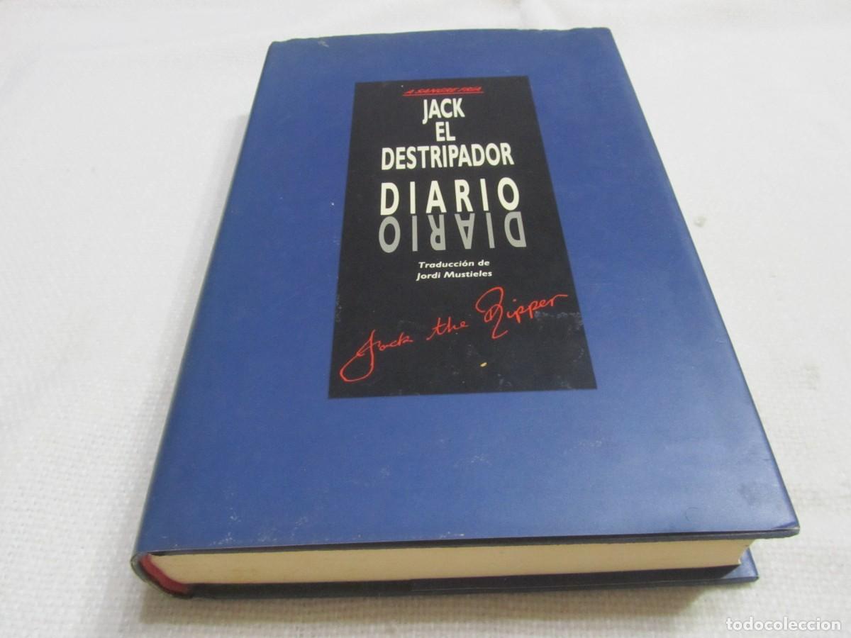 Libros de segunda mano: JACK EL DESTRIPADOR, DIARIO, EDICIONES B, 1&ordf; EDICION OCTUBRE 1993