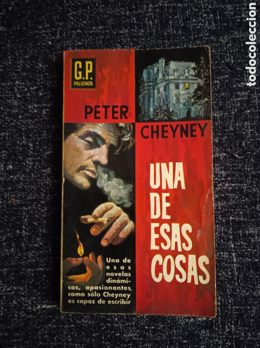 Livres d'occasion: G P POLICIACA N&ordm; 46 UNA DE ESAS COSAS. / PETER CHEYNEY -POLICIACO