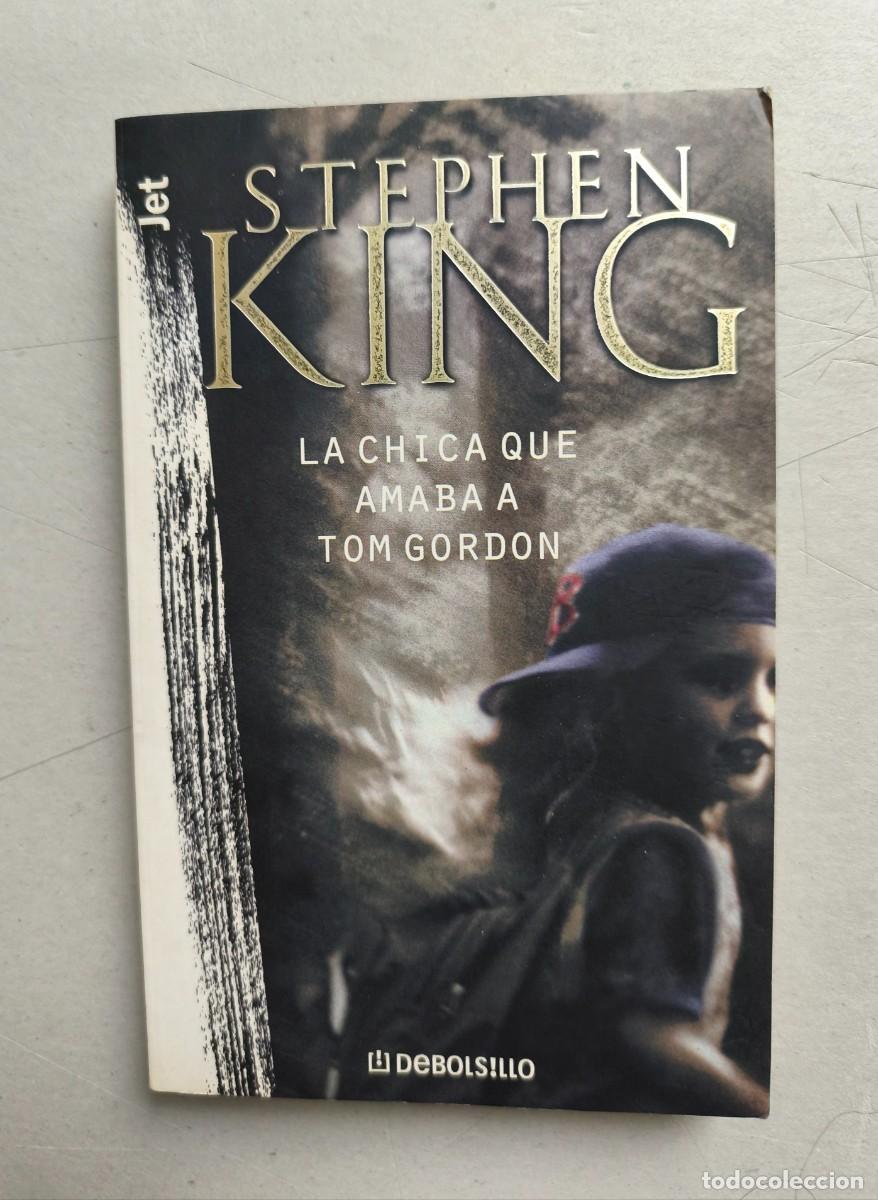 Libros de segunda mano: STEPHEN KING-LA CHICA QUE AMABA A TOM GORDON-DEBOLS!LLO 2001