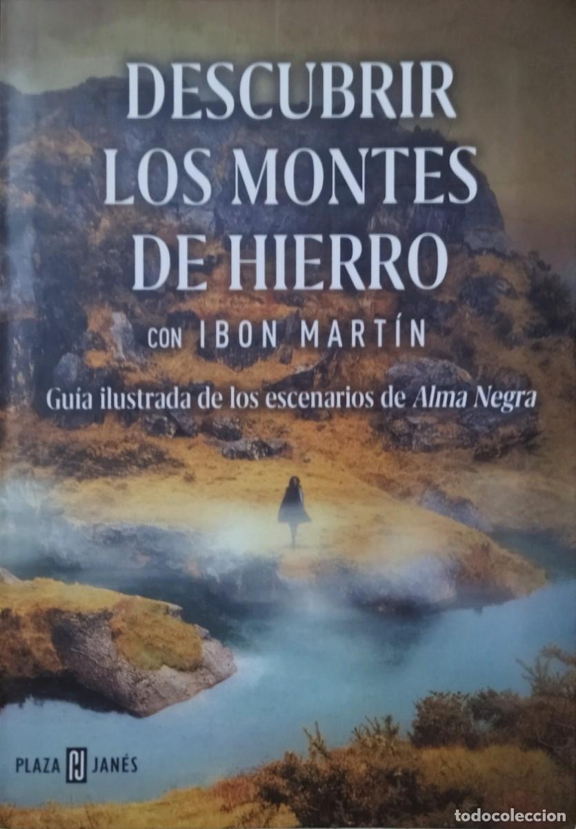 Libros de segunda mano: GU&Iacute;A ILUSTRADA DESCUBRIR LOS MONTES DE HIERRO / IBON MART&Iacute;N. EXCLUSIVA PROMOCIONAL ALMA NEGRA. NUEVO