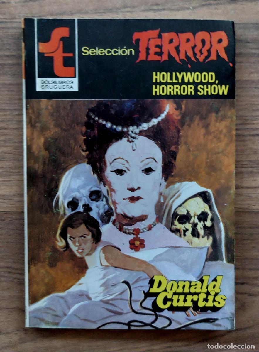 Second hand books: SELECCION TERROR BRUGUERA N&ordm; 460-HOLLYWOOD, HORROR SHOW (DONALD CURTIS) NOVELAS-BOLSILIBROS-PULP