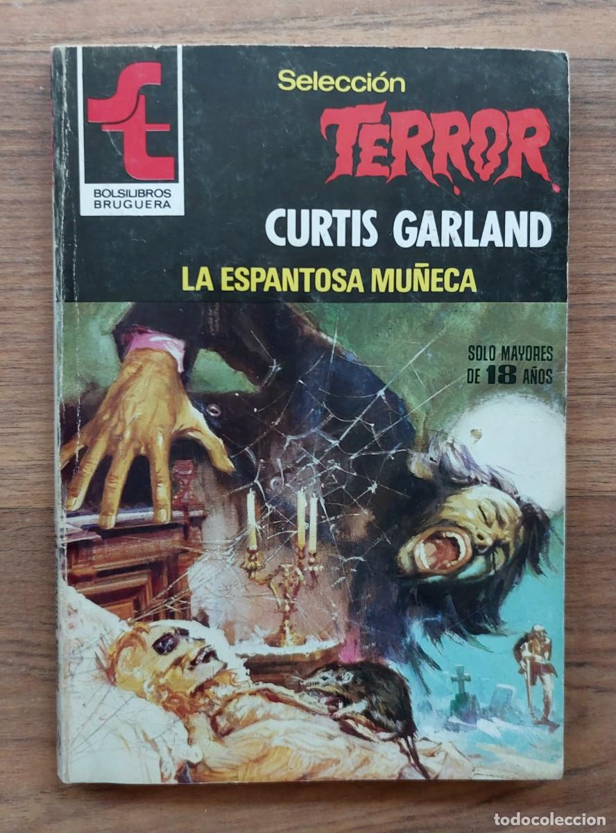Libros de segunda mano: SELECCION TERROR BRUGUERA N&ordm; 448-LA ESPANTOSA MU&Ntilde;ECA (CURTIS GARLAND) NOVELAS-BOLSILIBROS-PULP