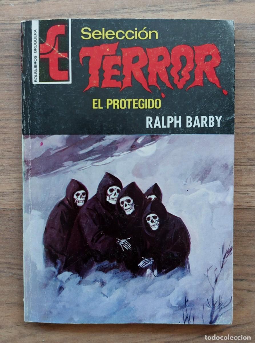 Libros de segunda mano: SELECCION TERROR BRUGUERA N&ordm; 205-EL PROTEGIDO (RALPH BARBY) NOVELAS-BOLSILIBROS-PULP