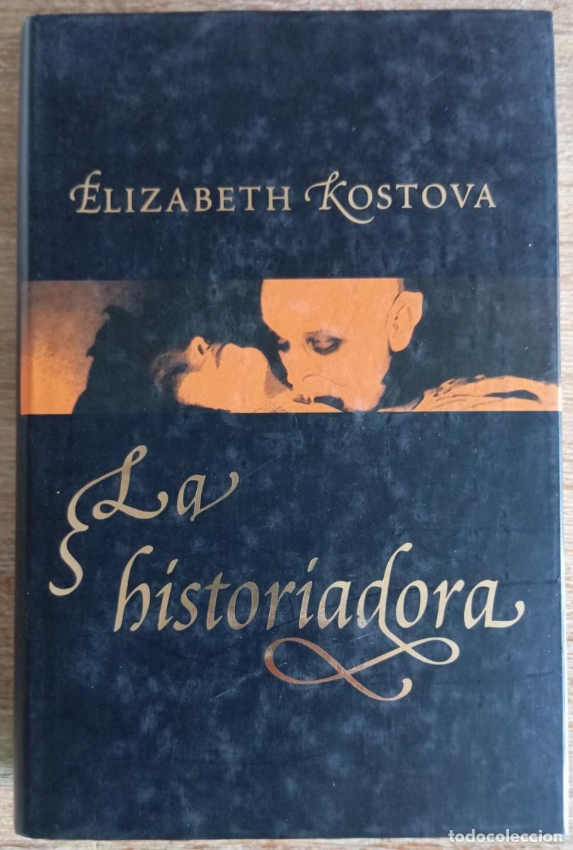 Libros de segunda mano: LA HISTORIADORA - ELIZABETH KOSTOVA
