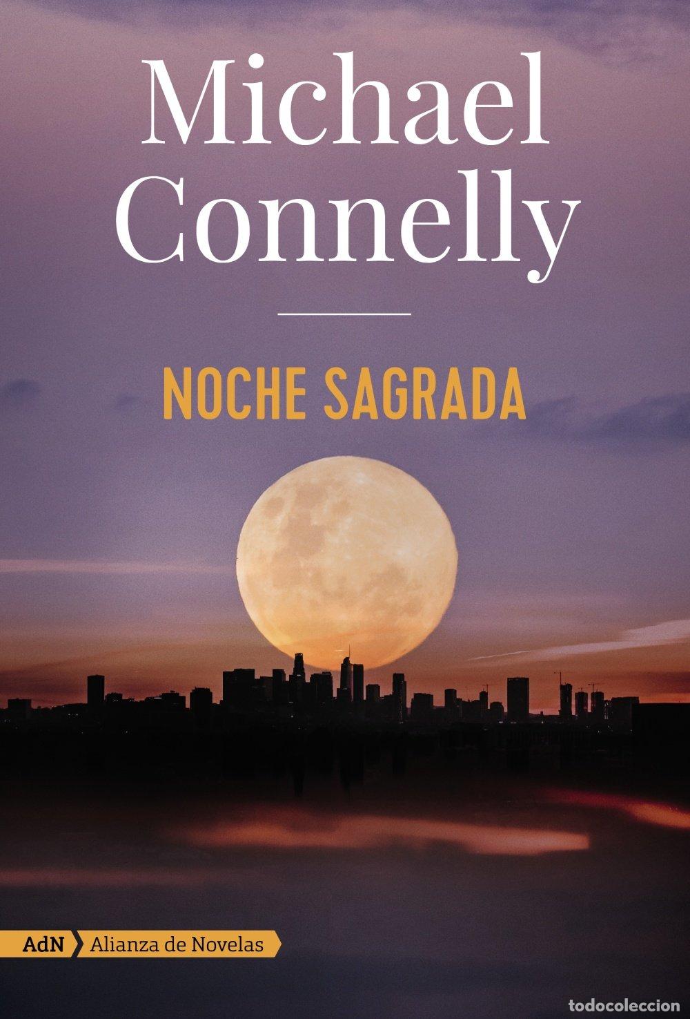 Libros de segunda mano: Noche Sagrada: Alianza - Michael Connelly - Adn de Novelas, 137