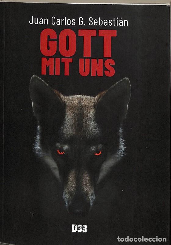 Libros de segunda mano: Gott Mit uns - Juan Carlos G. Sebasti&aacute;n - Distrito 93