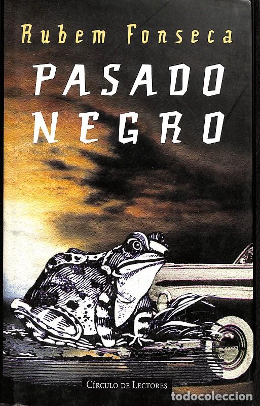 Libros de segunda mano: Pasado Negro - Rubem Fonseca - C&iacute;rculo de Lectores
