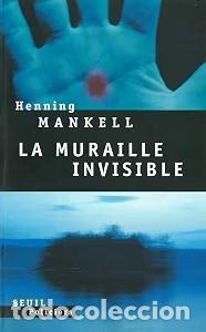 Libros de segunda mano: La Muraille Invisible - Henning Mankell - Le Grand Livre Du Mois / &Eacute;ditions Du Seuil - Serie Walland