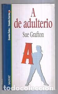 Libros de segunda mano: A de Adulterio - Sue Grafton - Salvat - Grandes &Eacute;xitos, Grandes Escritoras, 4